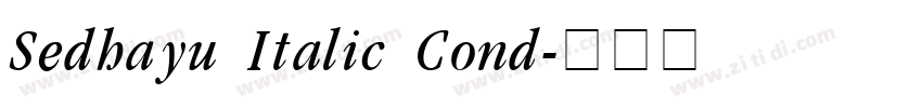 Sedhayu Italic Cond字体转换 Sedhayu Italic Cond字体转换